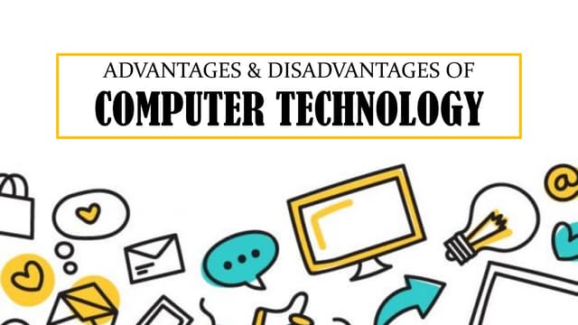 Advantages And Disadvantages of Using Computer
