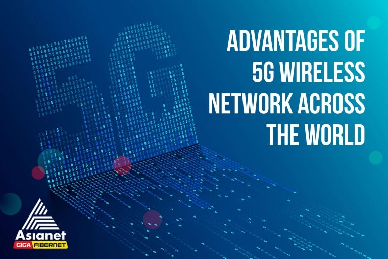 Advantages of 5g Wireless Network Across the World Broadband