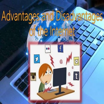 Advantages and disadvantages of internet