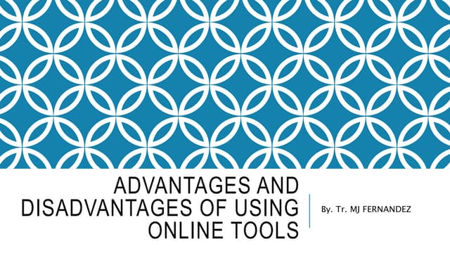 Advantages and disadvantages of using online tools