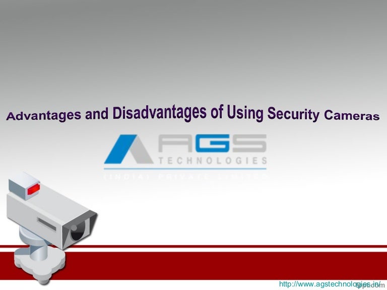 Advantages and disadvantages of using security cameras
