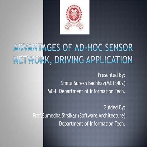 Advantages of ad hoc sensor network, driving application