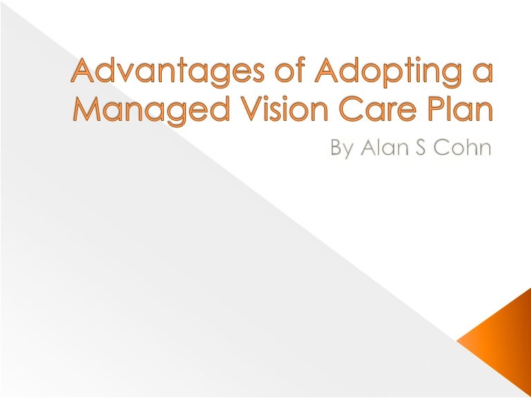 Advantages of Adopting a Managed Vision Care Plan