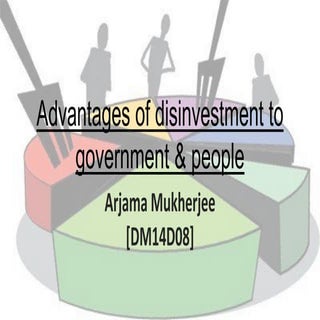 Disinvestment of Govt. - Advantages