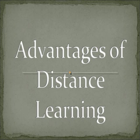Advantages of distance learning final