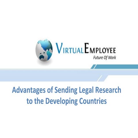 Advantages of sending legal research to the developing countries