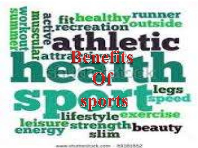 Advantages of sports (physical,mental,social,)