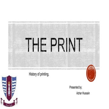 History, advantage,disadvantage and type of print media  