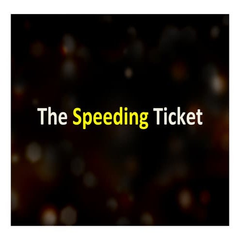 Advent 2: The Speeding Ticket