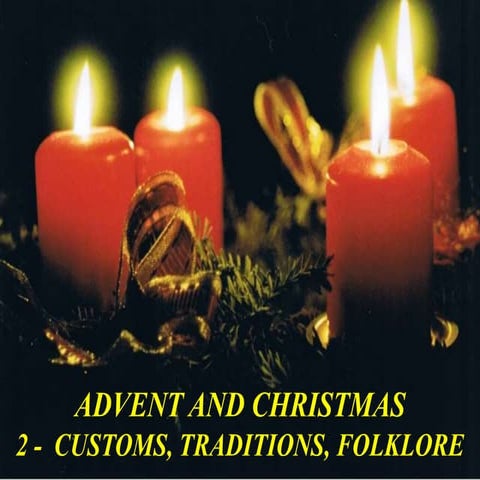 Advent and Christmas   2   customs, traditions and folklore