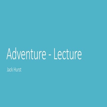 Adventure - Lecture