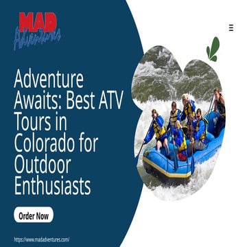 Adventure Awaits Best ATV Tours in Colorado for Outdoor Enthusiasts.pptx