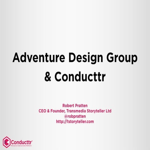 Adventure Games in Public Spaces and Conducttr