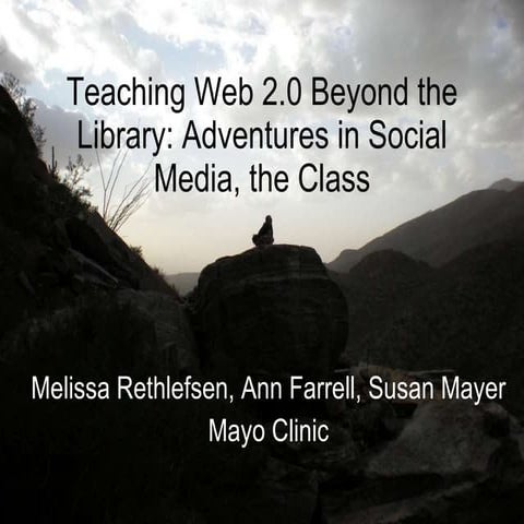 Teaching Web 2.0 Beyond the Library: Adventures in Social Media, the Class