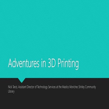 Adventures in 3D Printing