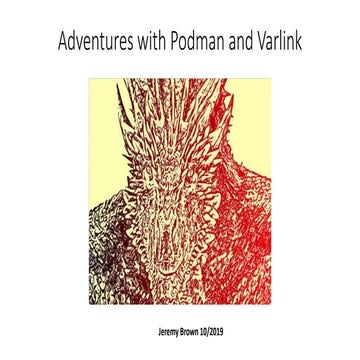 Adventures with Podman and Varlink