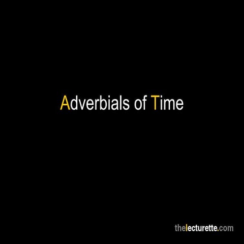 Adverbials of Time
