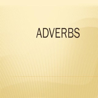 Adverbs