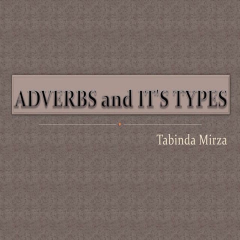 Adverbs and it's types