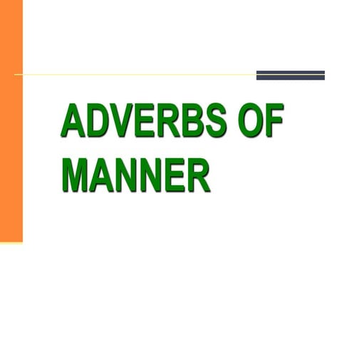 Adverbs of manner