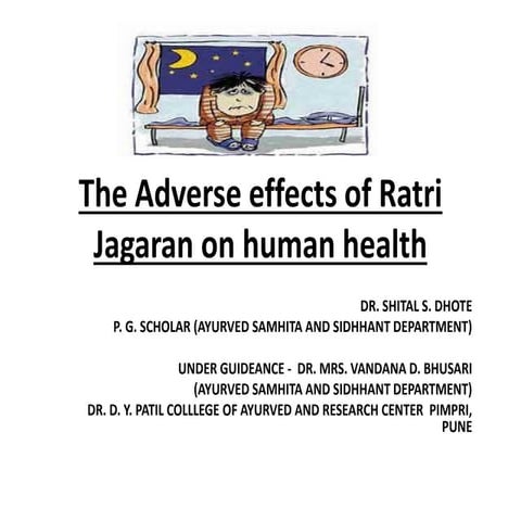 Adverse effect of ratri jagran