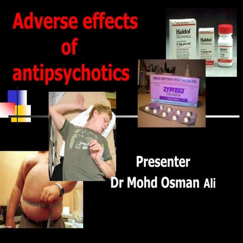 Adverse effects antipsychotics dr ali