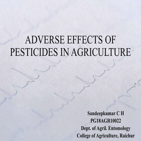Adverse effects of pesticides in agriculture