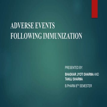 ADVERSE EVENTS FOLLOWING IMMUNIZATION1.pptx