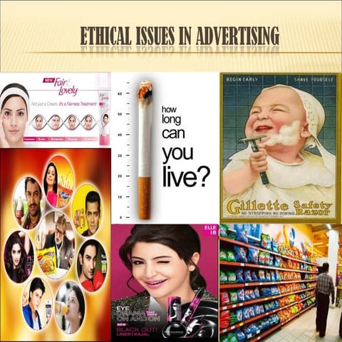 ETHICAL ISSUES IN ADVERTISING
