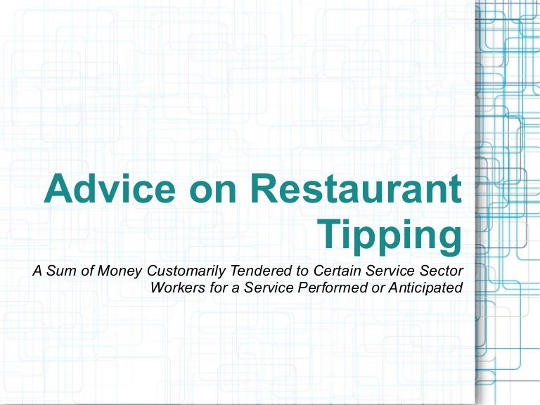 Advice on Restaurant Tipping