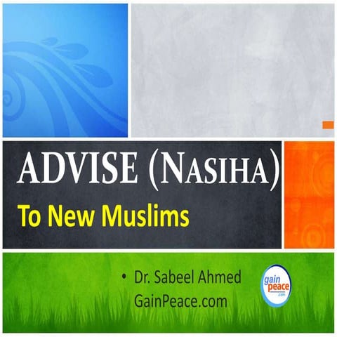 Advise to Muslims and New Muslims