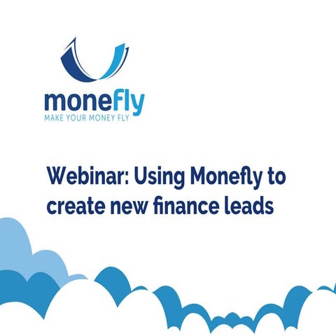 On-demand webinar: Using Monefly to create new finance leads