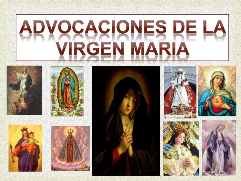 Advocaciones marianas Advocaciones marianas