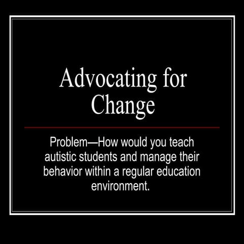 Advocating for change by Felicia Luke-Winfield