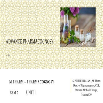 ADVANCE PHARMACOGNOSY 2, UNIT1, PCG SEM2.pptx