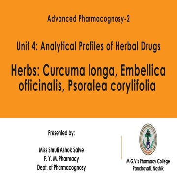 Analytical Profile of Herbal Drugs: Curcuma longa, Embellica officinalis, Pso...
