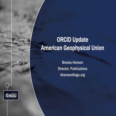 ORCID Update: American Geophysical Union (Brooks Hanson)