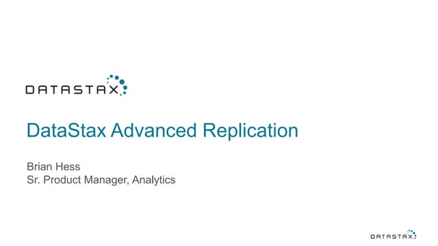 Introduction to DataStax Enterprise Advanced Replication with Apache Cassandra