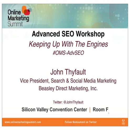 Advanced SEO Workshop, OMS 2012 Santa Clara