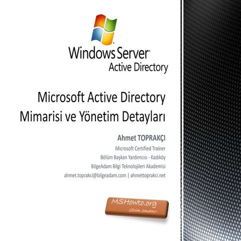 Microsoft Active Directory Mimarisi ve Yönetim Detayları 