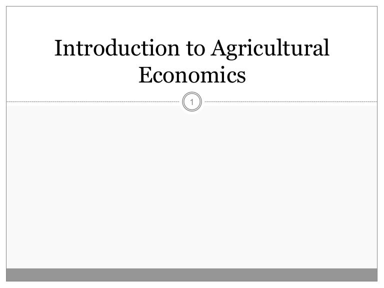 Introduction to Agricultural Economics