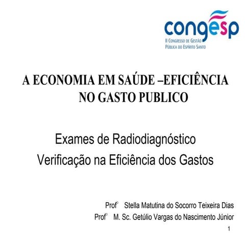 A economia em saúde - Eficiência no Gasto Público