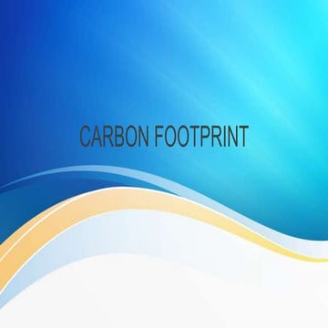 Carbon footprint (History, Scope in carbon footprint,calculation and estimati...