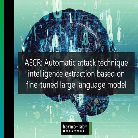 AECR: Automatic attack technique intelligence extraction based on fine-tuned ...
