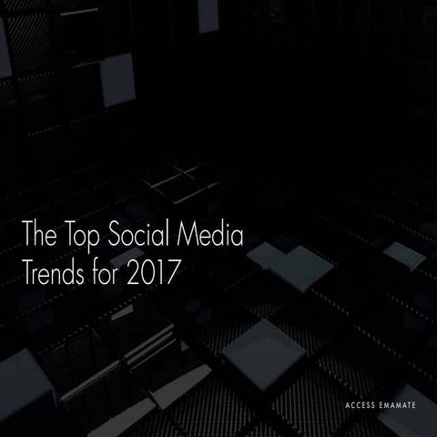 Top Social Media Trends for 2017