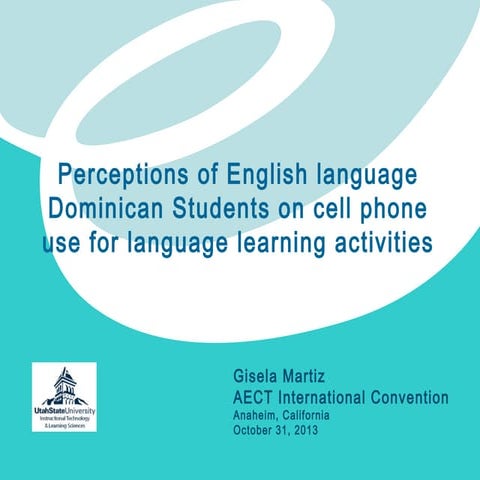 Perceptions of English language Dominican Students on cell phone use for lang...