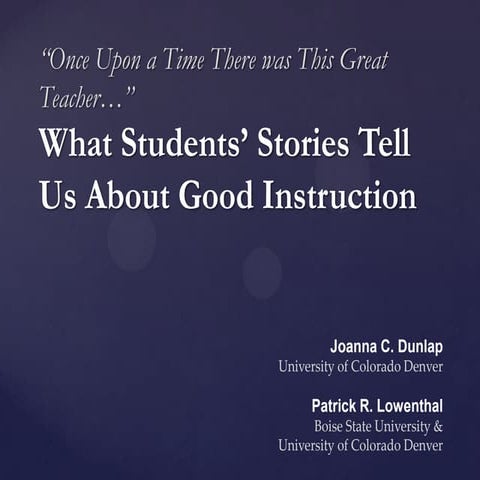 AECT 2011 - "Once upon a time...": What students stories tell us about good i...