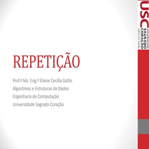 Algoritmos - Comandos de Repetição