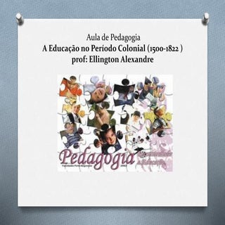 A educação no período colonial (150...