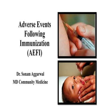 AEFI -Adverse event following immunization by Dr. Sonam Aggarwal